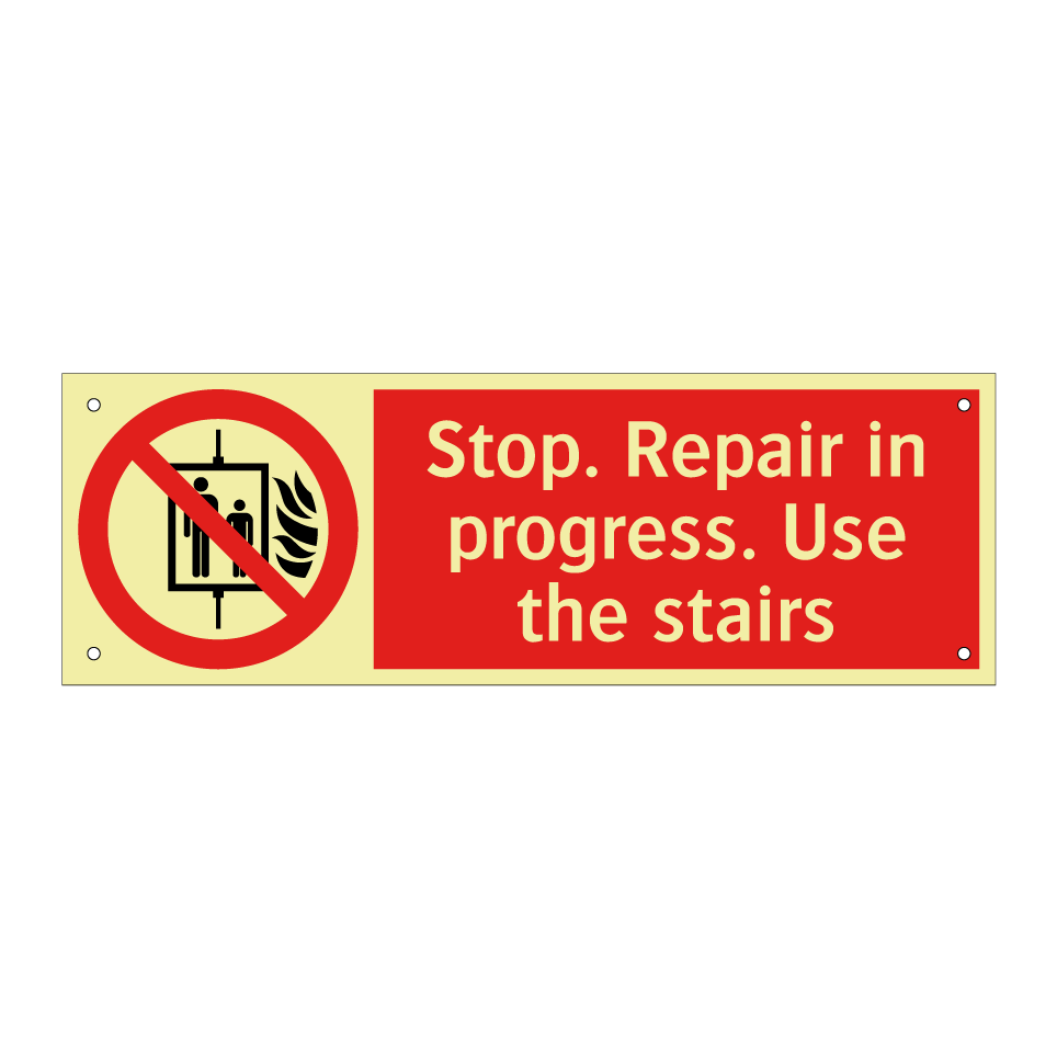 Stop. Repair in progress. Use the stairs