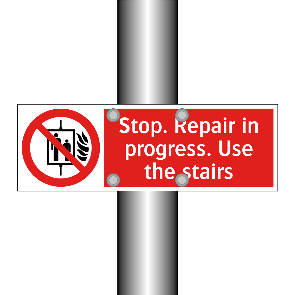 Stop. Repair in progress. Use the stairs