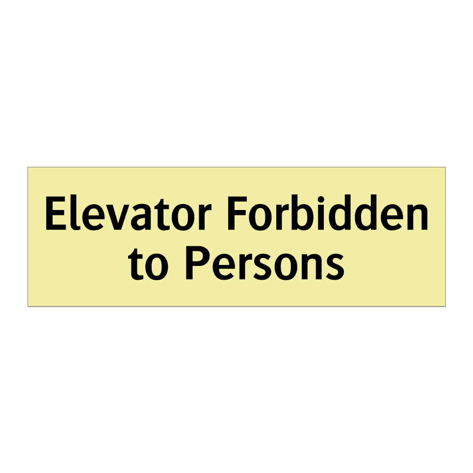 Elevator Forbidden to Persons