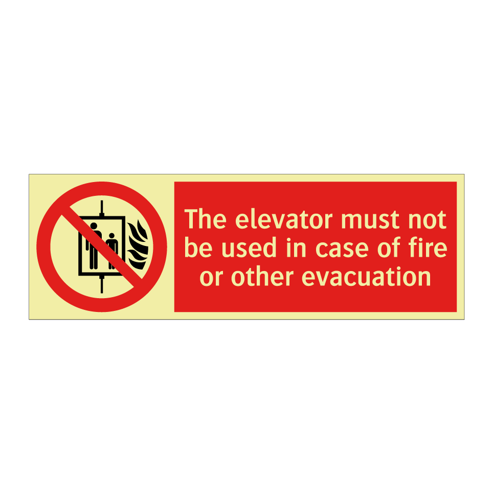 The elevator must not be used in case of fire or other evacuation
