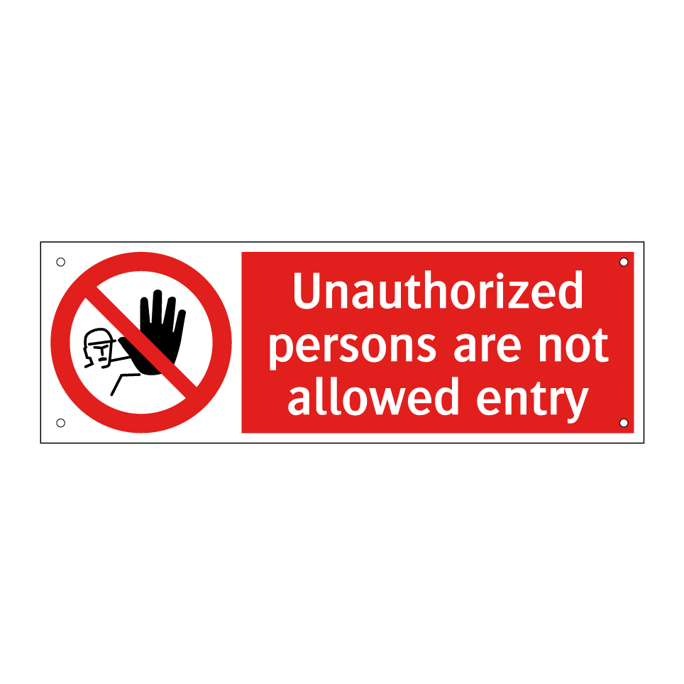 Unauthorized persons are not allowed entry