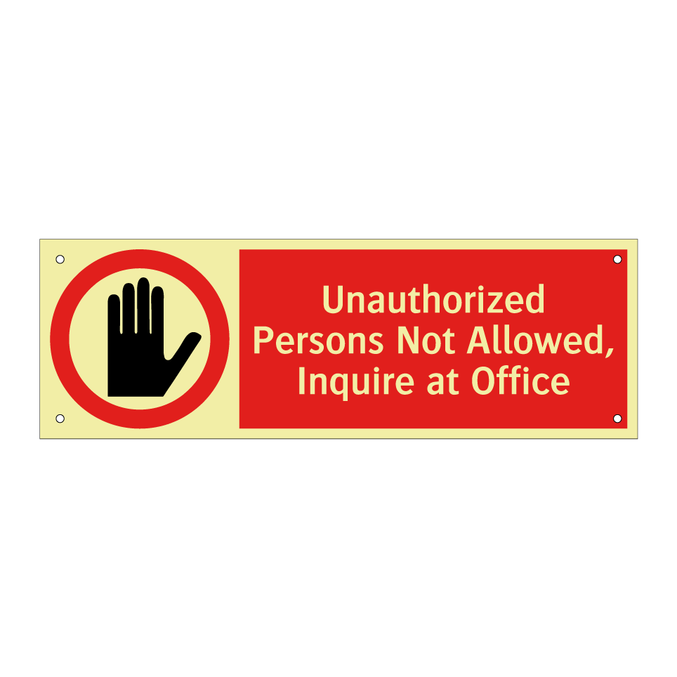 Unauthorized Persons Not Allowed, Inquire at Office