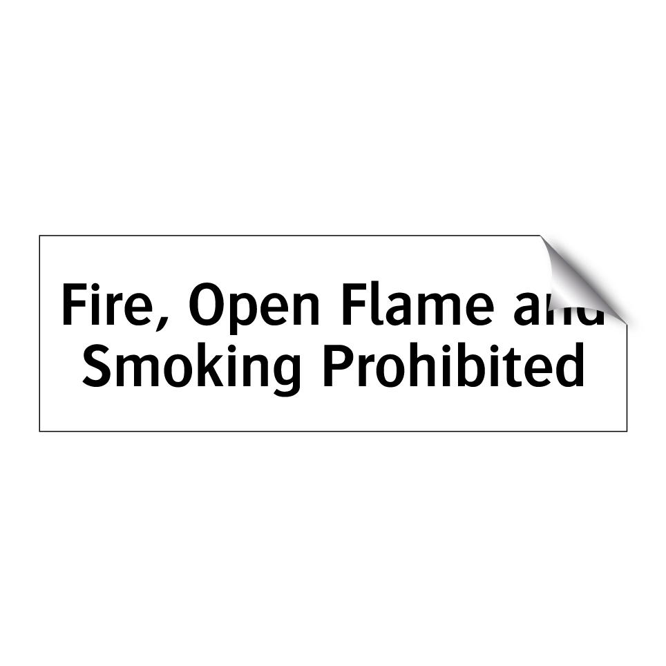 Fire, Open Flame and Smoking Prohibited