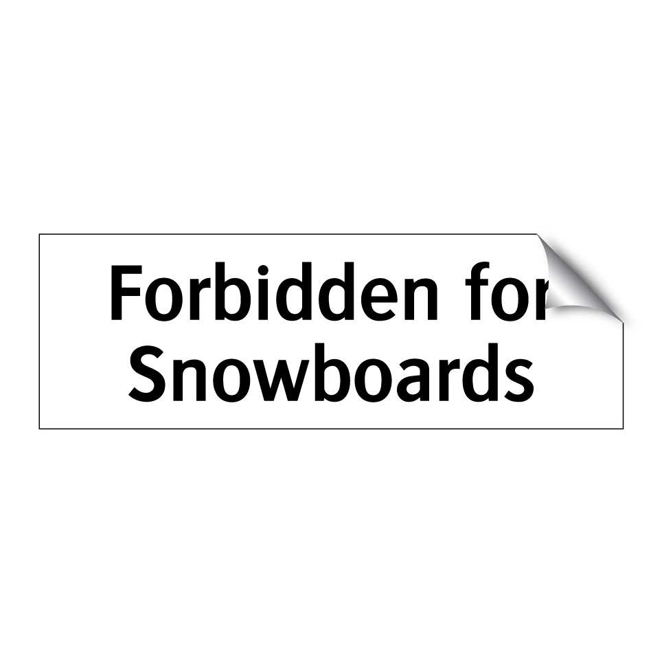 Forbidden for Snowboards