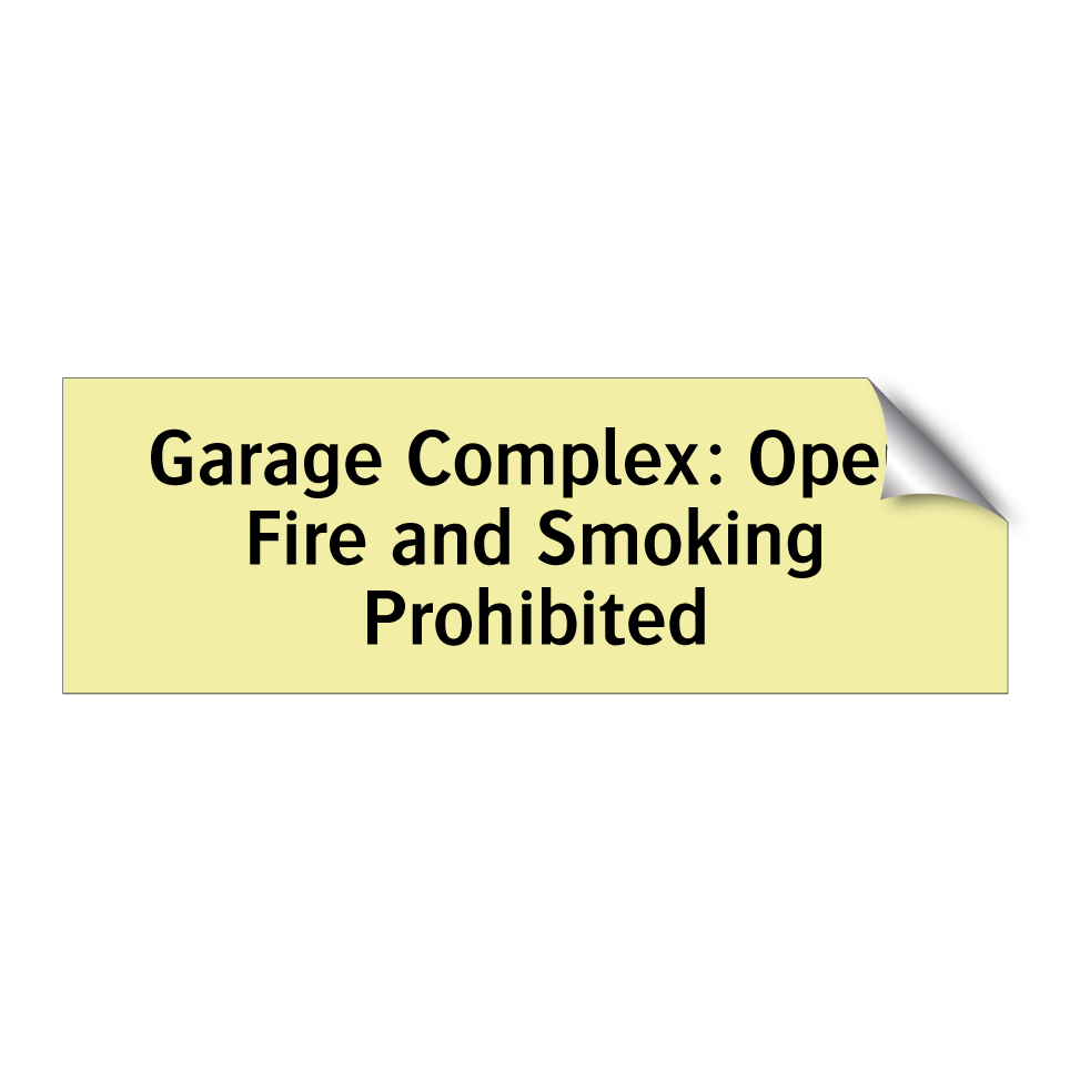 Garage Complex: Open Fire and Smoking Prohibited