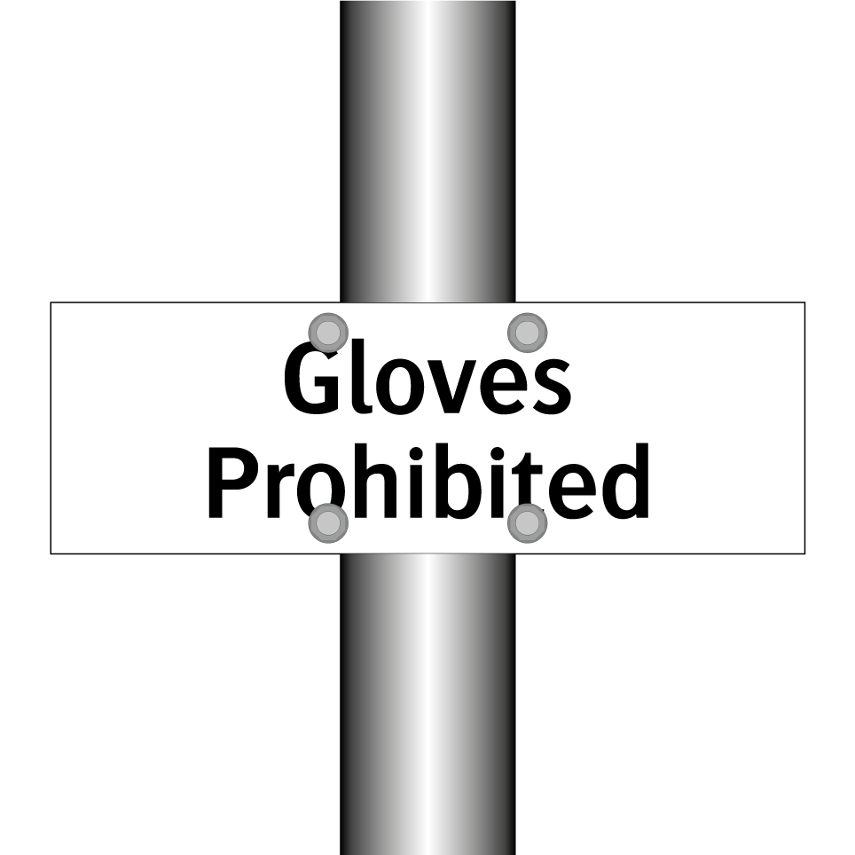 Gloves Prohibited