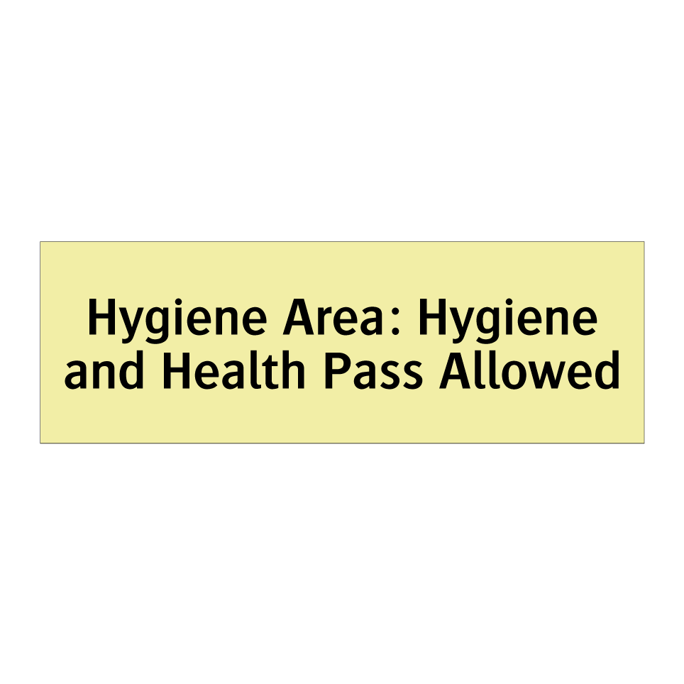 Hygiene Area: Hygiene and Health Pass Allowed