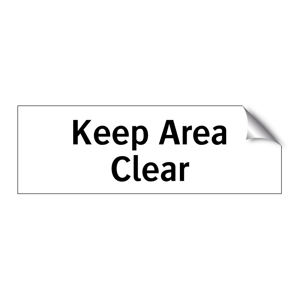 Keep Area Clear