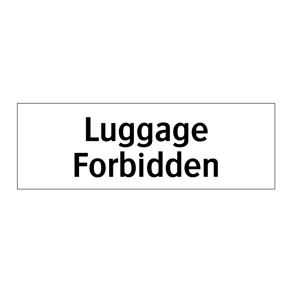 Luggage Forbidden