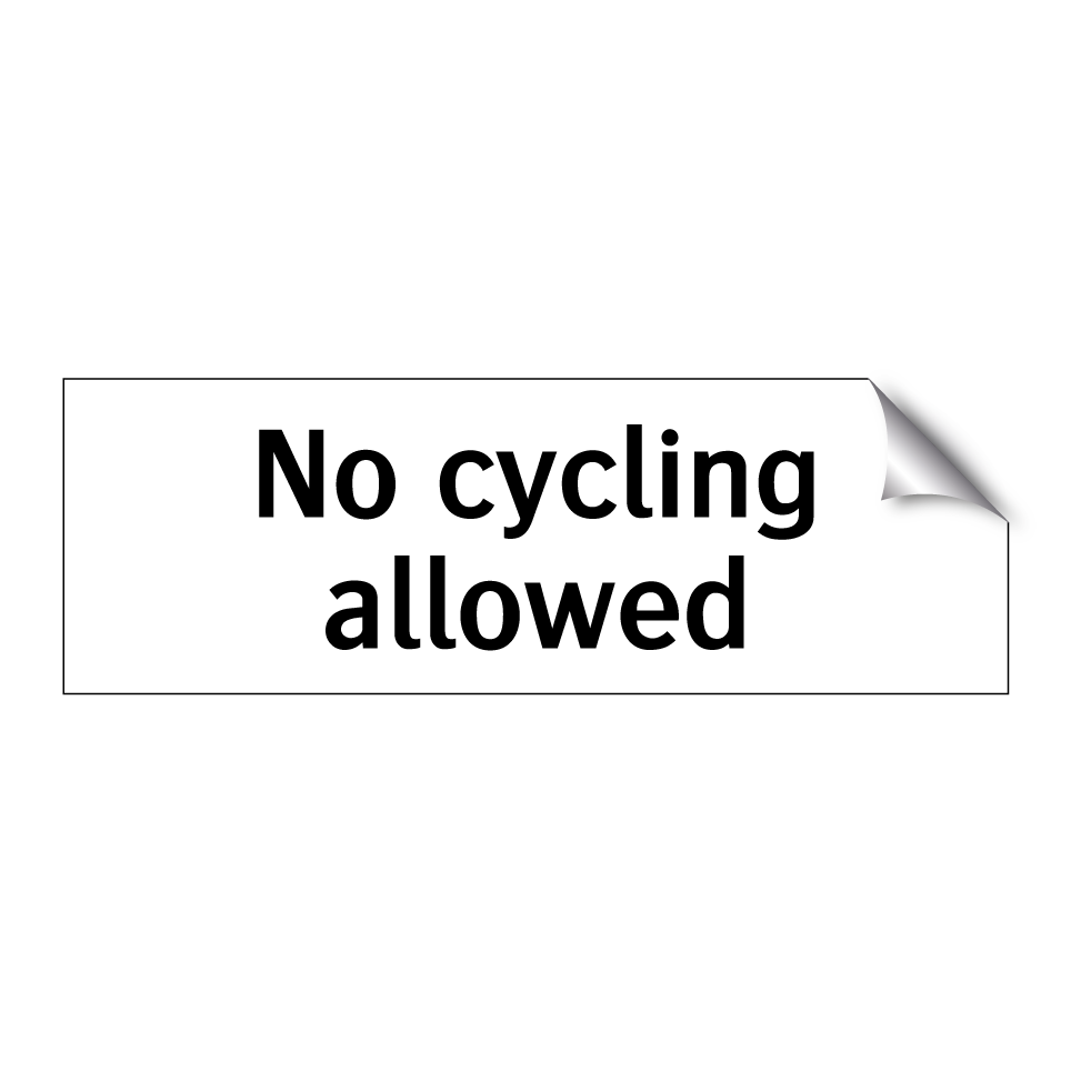 No cycling allowed