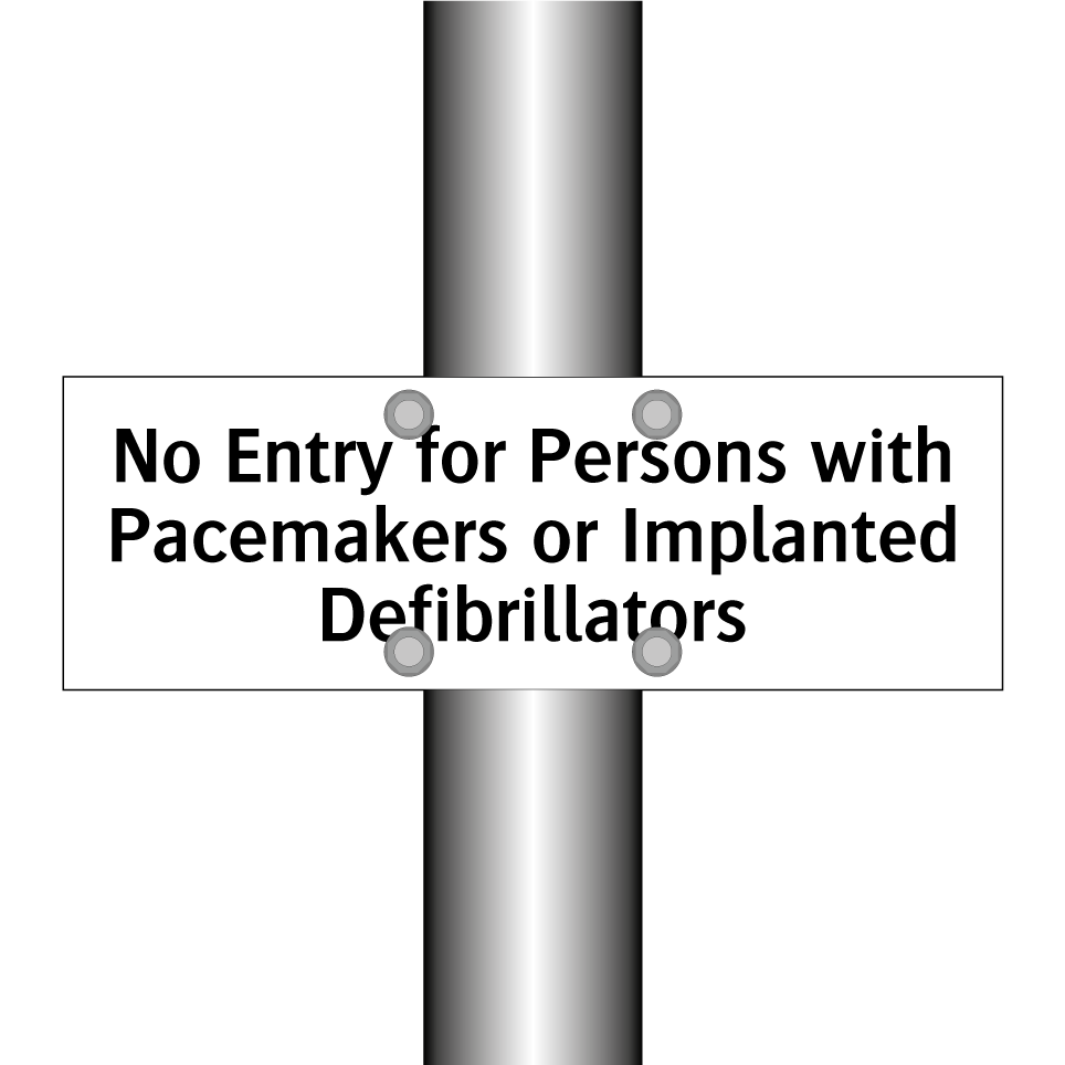 No Entry for Persons with Pacemakers or Implanted Defibrillators