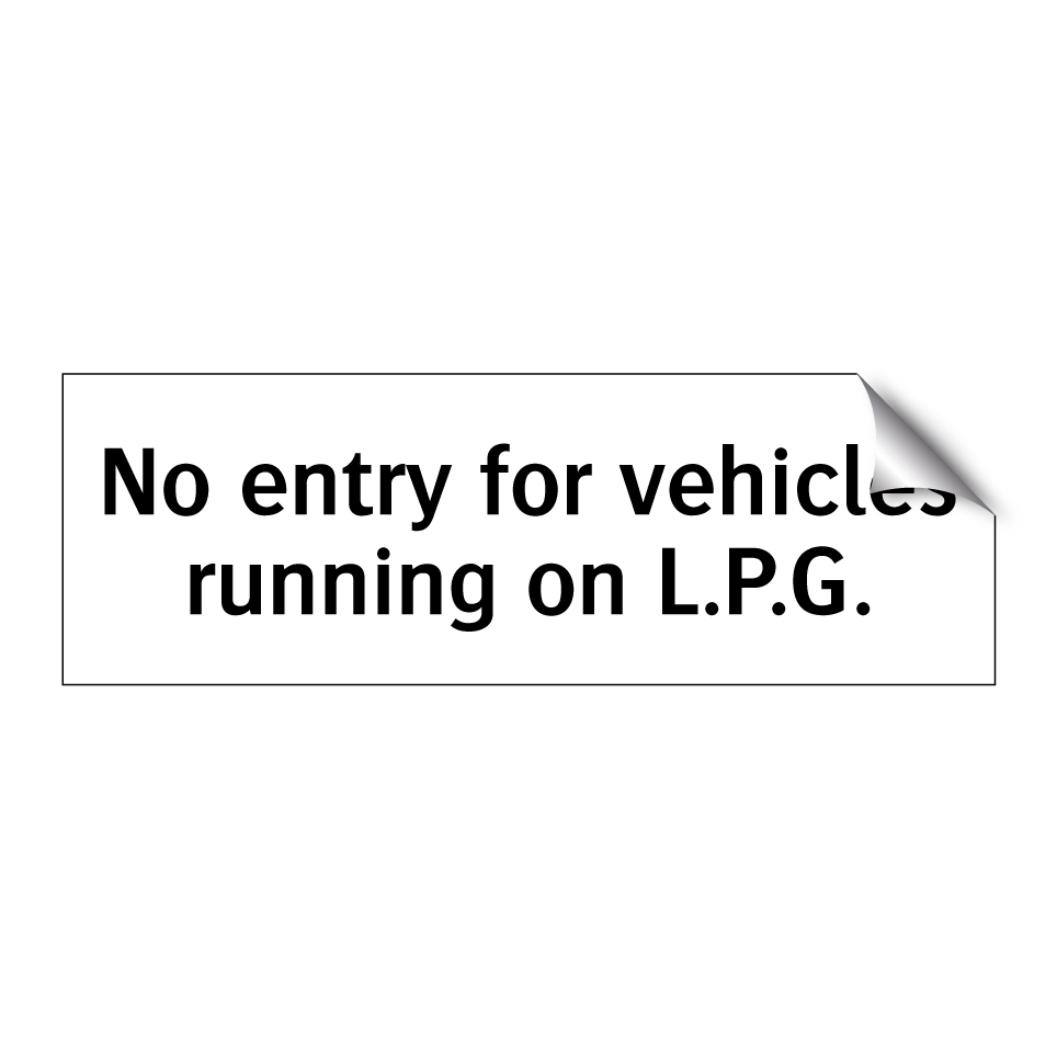 No entry for vehicles running on L.P.G.