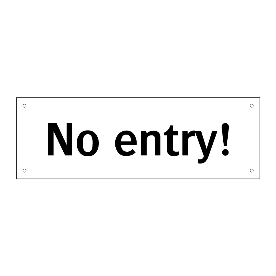 No entry!
