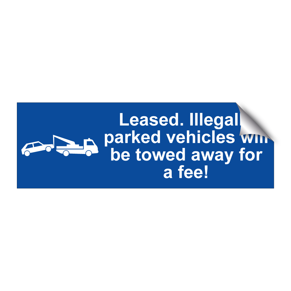 Leased. Illegally parked vehicles will be towed away for a fee!