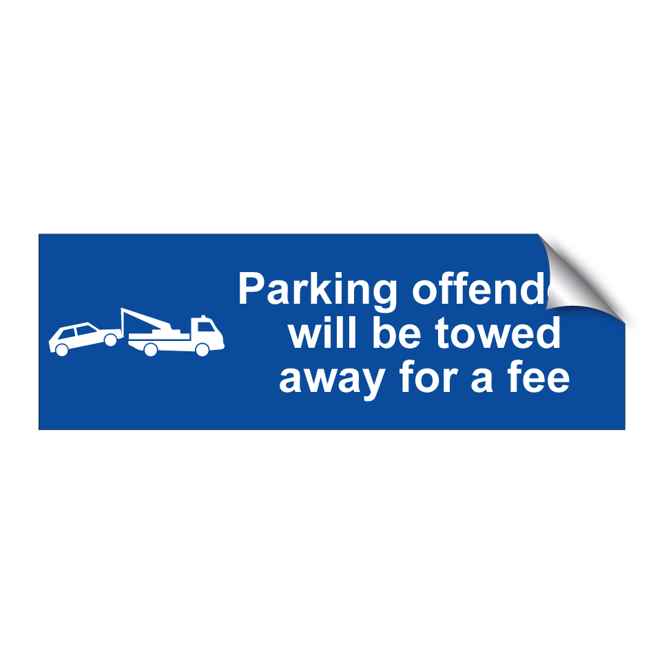 Parking offenders will be towed away for a fee