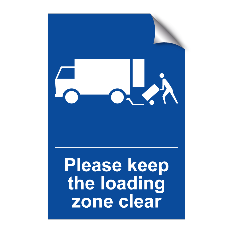 Please keep the loading zone clear
