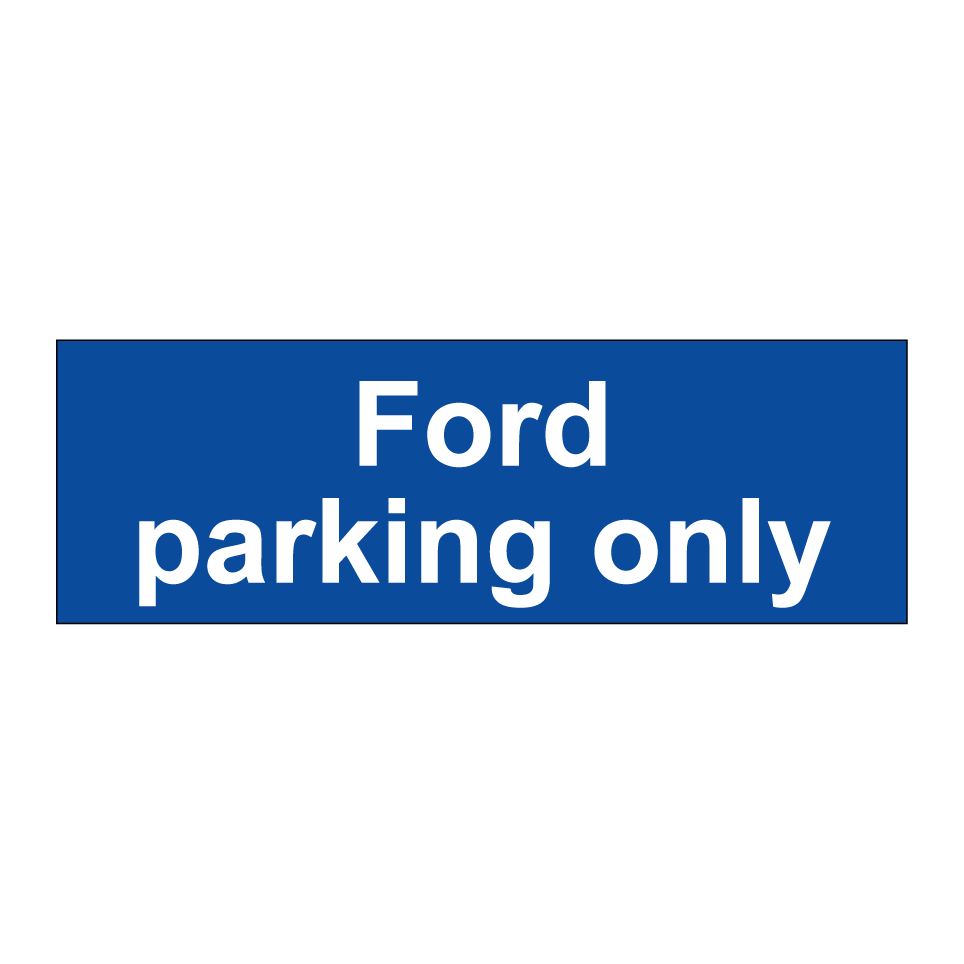 Ford parking only