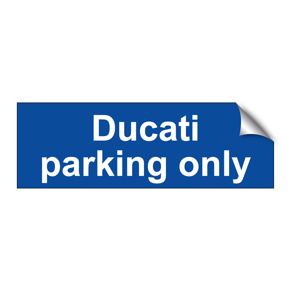 Ducati parking only