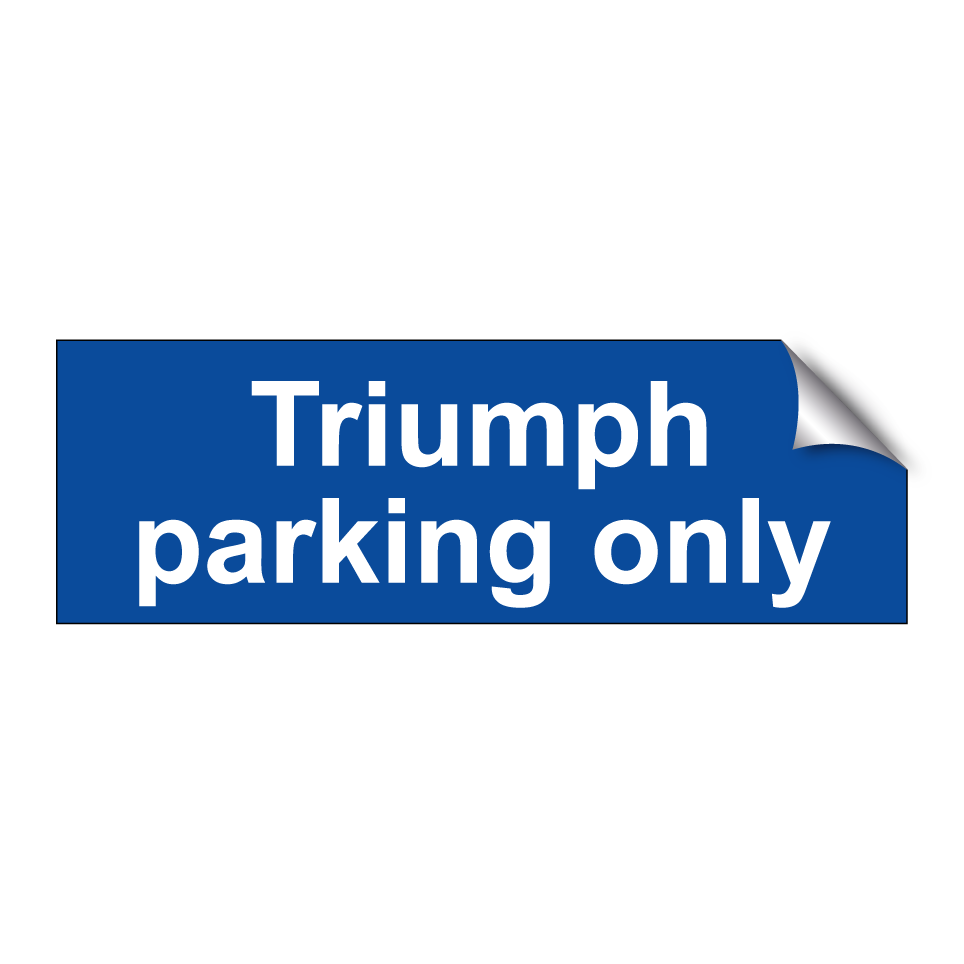 Triumph parking only