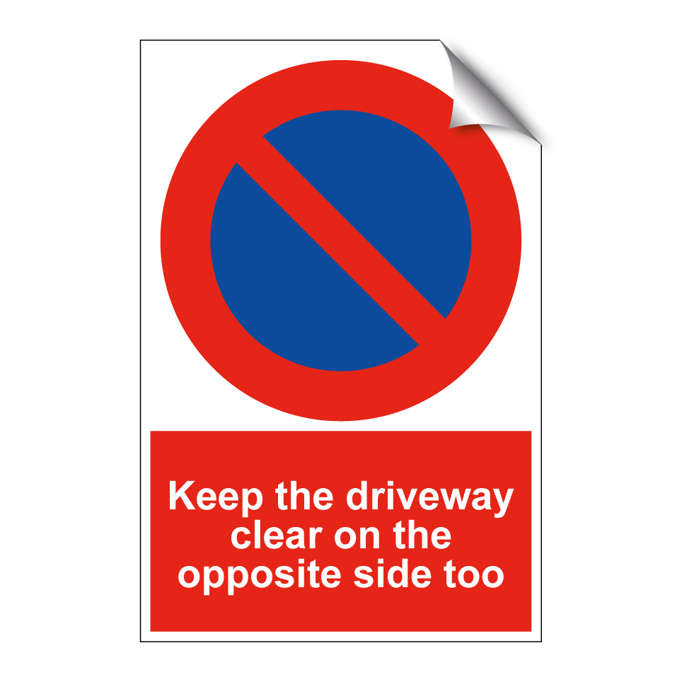 Keep the driveway clear on the opposite side too