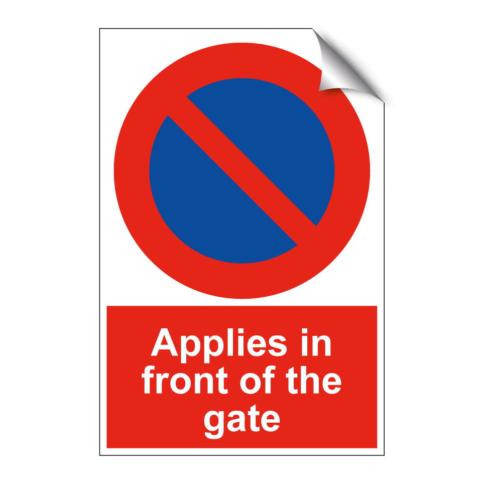 Applies in front of the gate