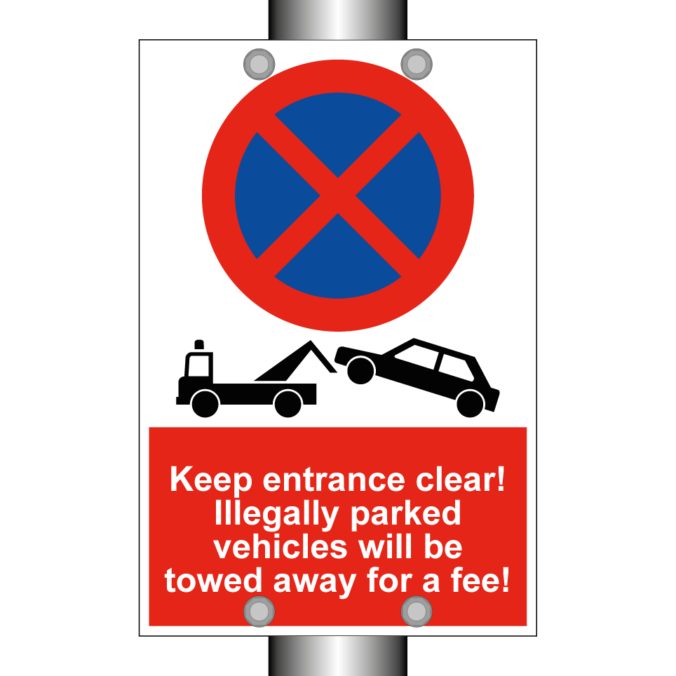 Keep entrance clear! Illegally parked vehicles will be towed away for a fee!