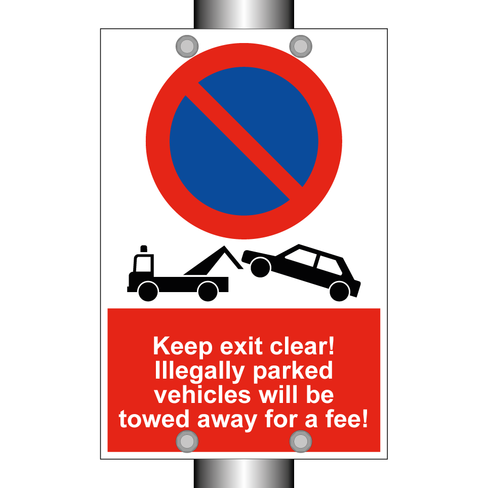 Keep exit clear! Illegally parked vehicles will be towed away for a fee!