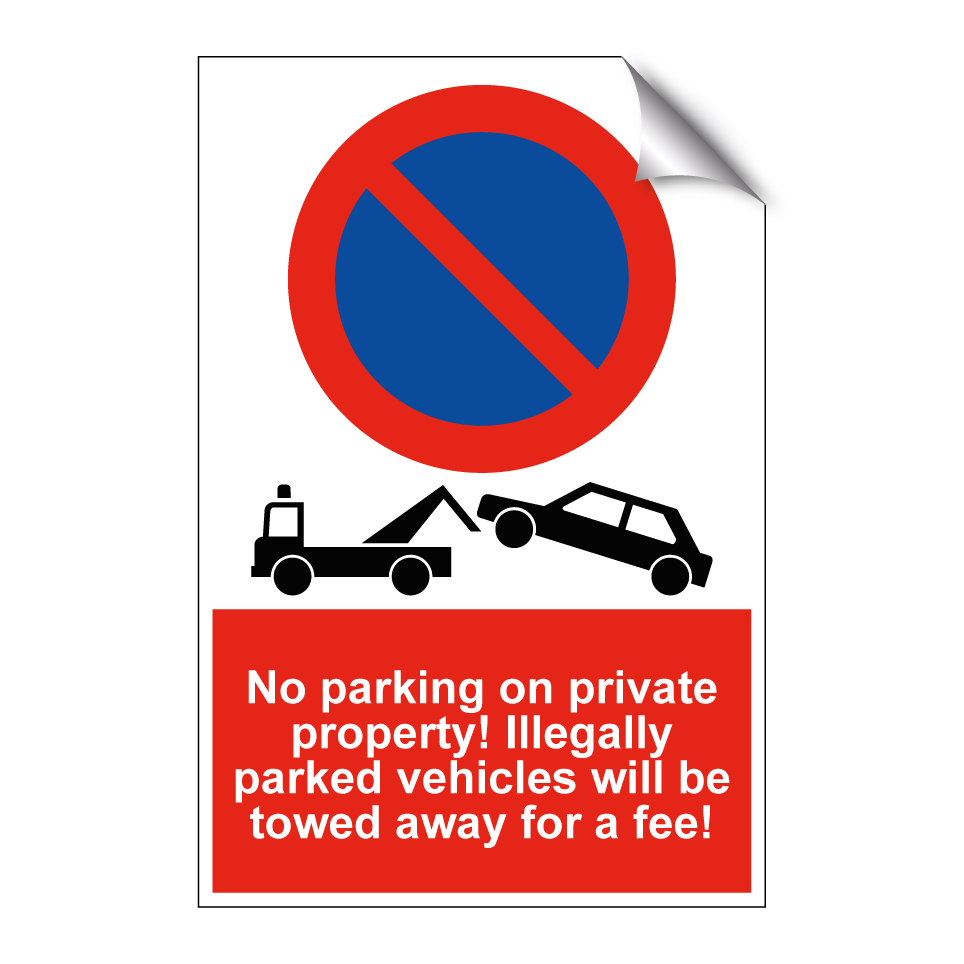 No parking on private property! Illegally parked vehicles will be towed away for a fee!