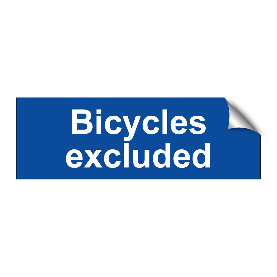 Bicycles excluded
