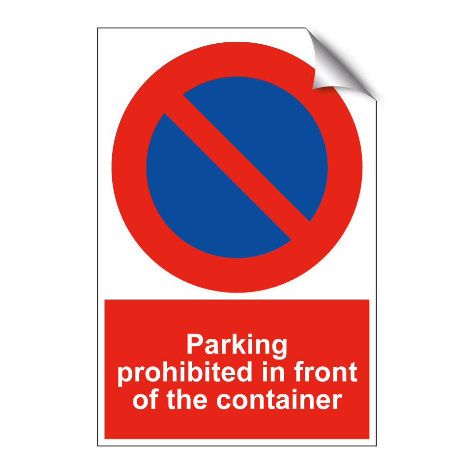 Parking prohibited in front of the container