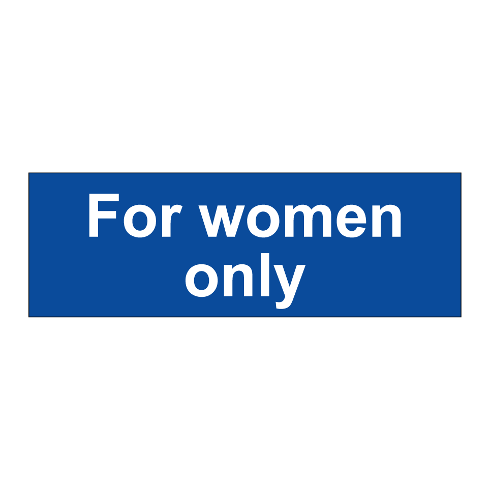 For women only