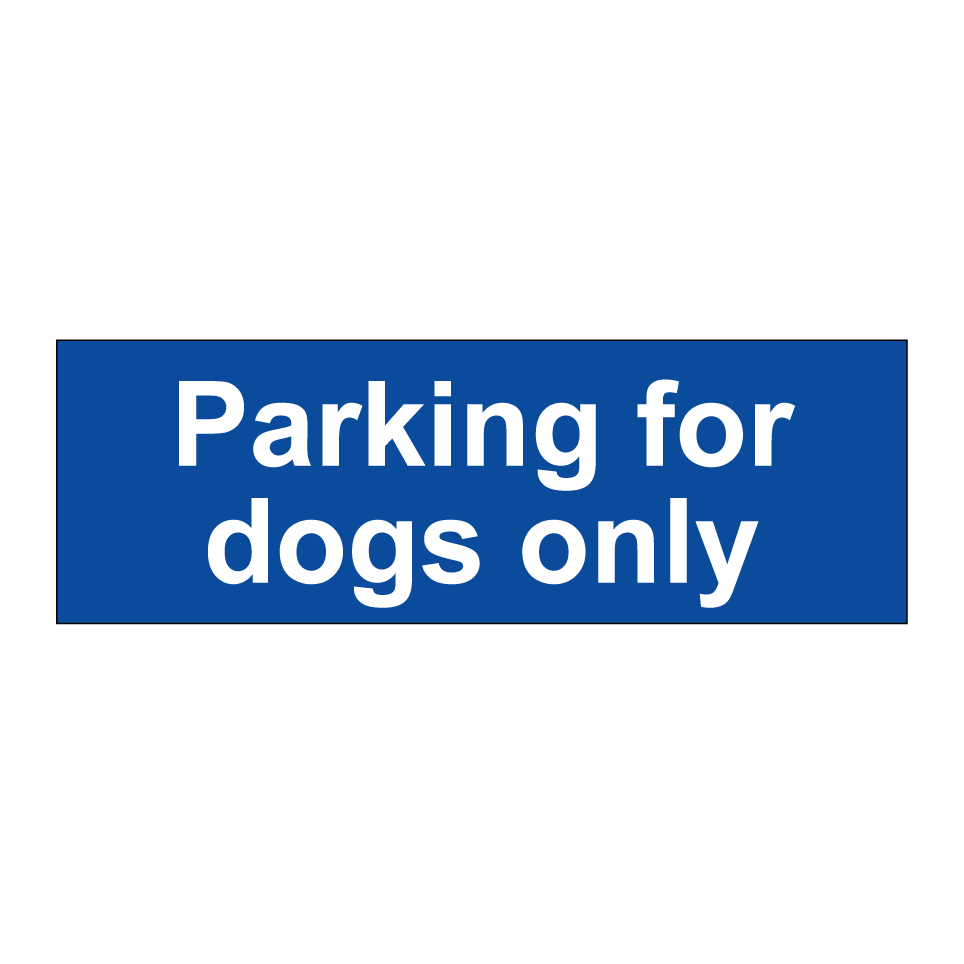 Parking for dogs only