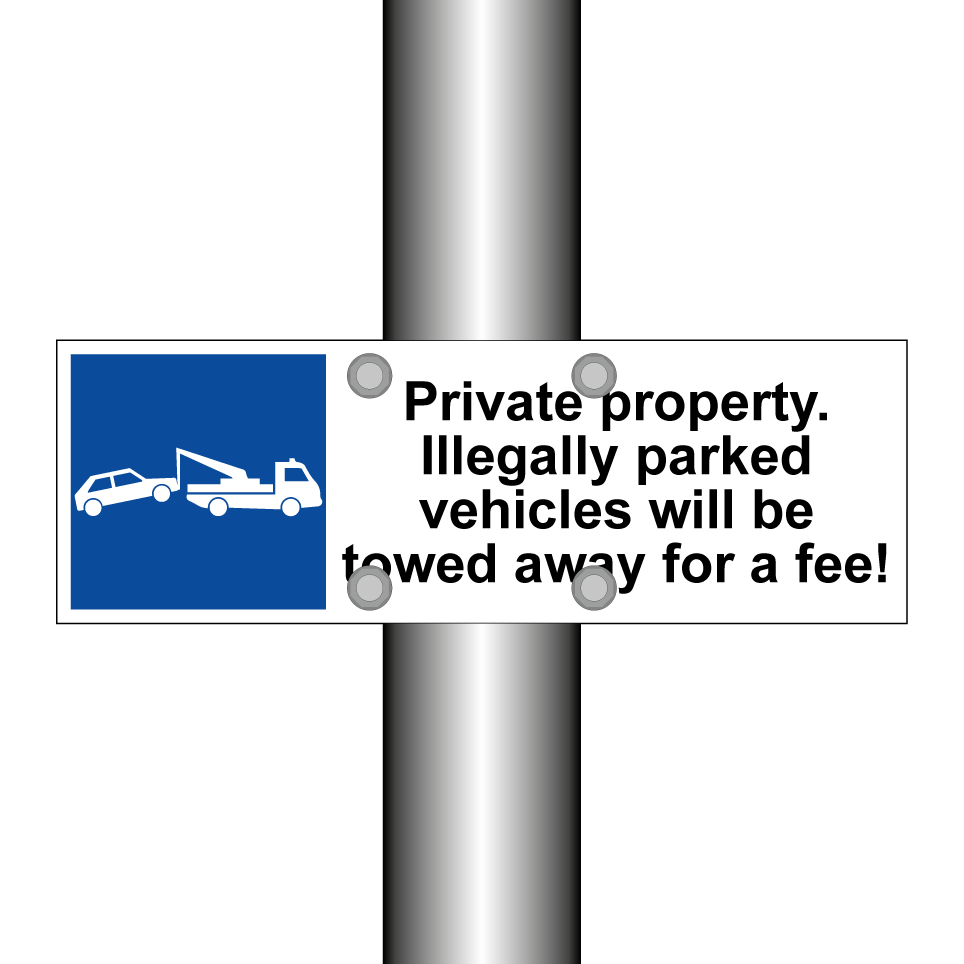 Private property. Illegally parked vehicles will be towed away for a fee!