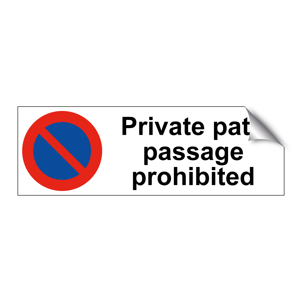 Private path passage prohibited