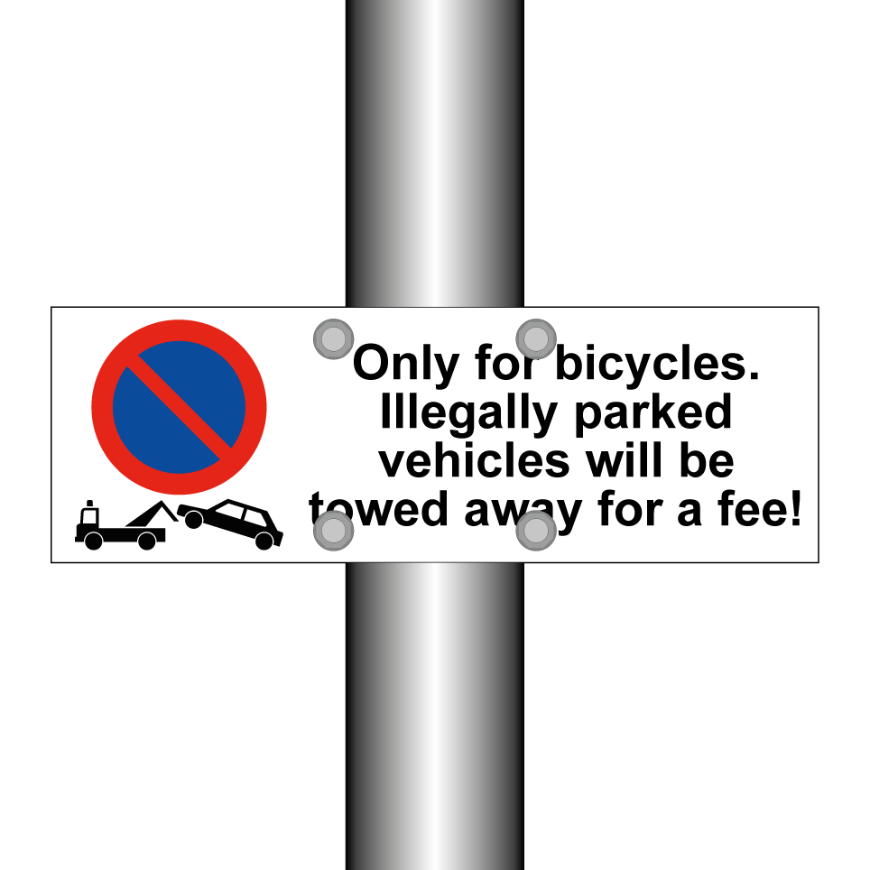 Only for bicycles. Illegally parked vehicles will be towed away for a fee!