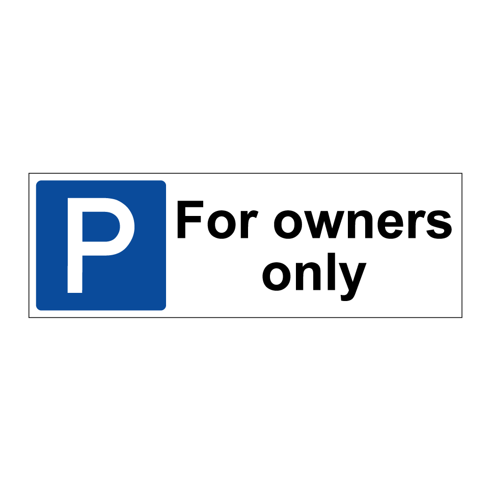 For owners only
