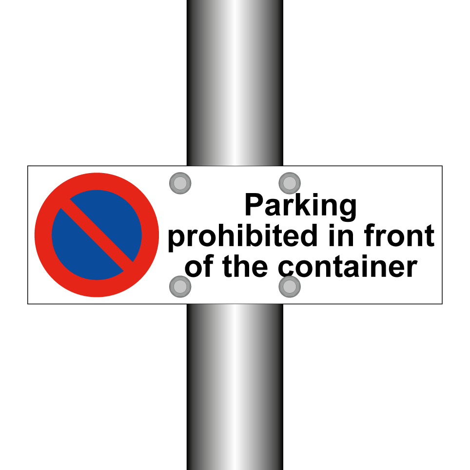Parking prohibited in front of the container