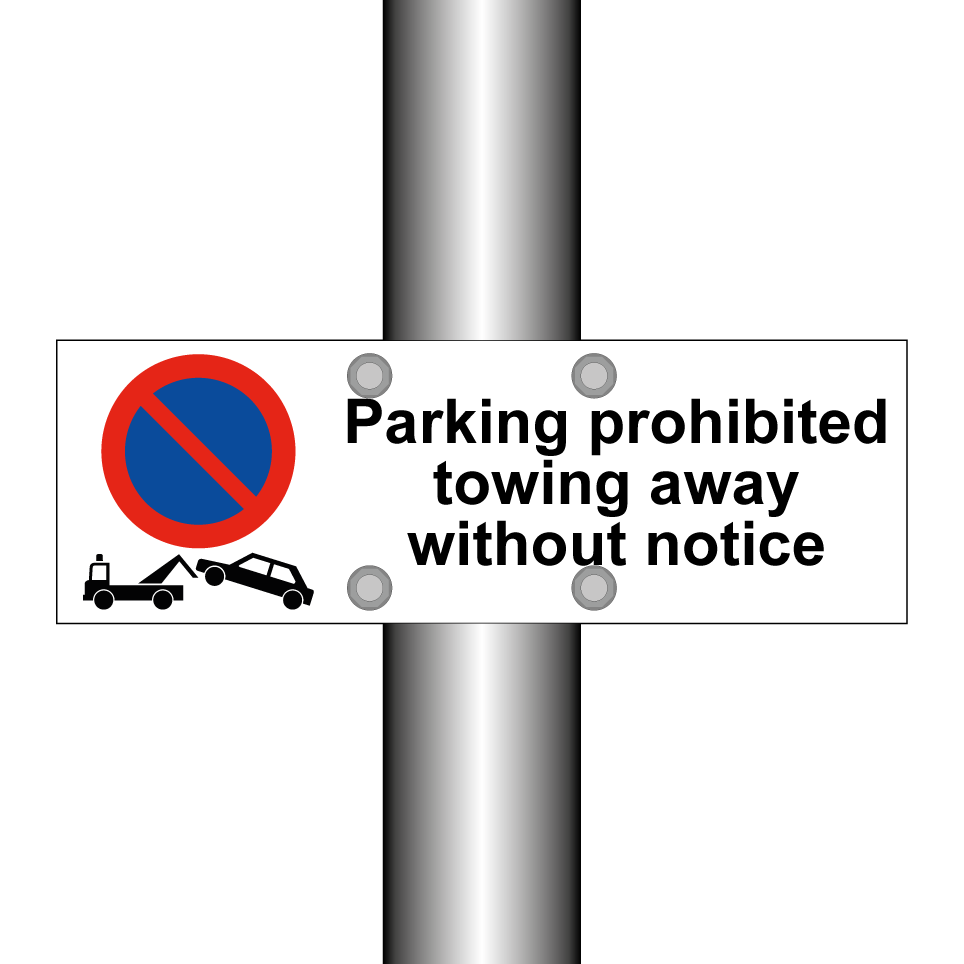 Parking prohibited towing away without notice