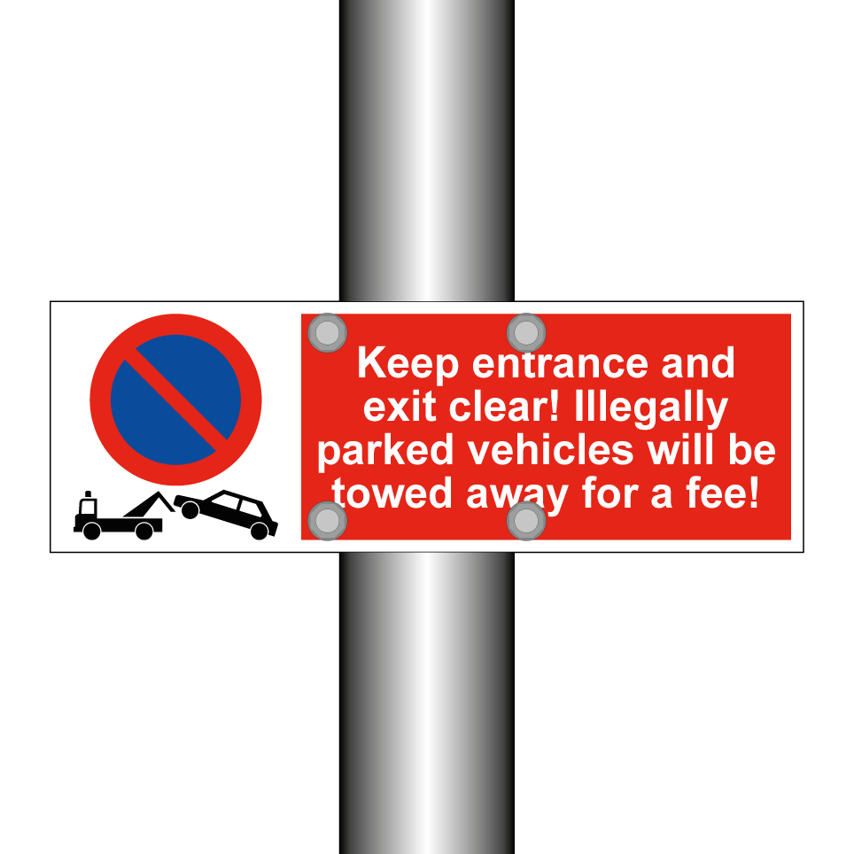 Keep entrance and exit clear! Illegally parked vehicles will be towed away for a fee!