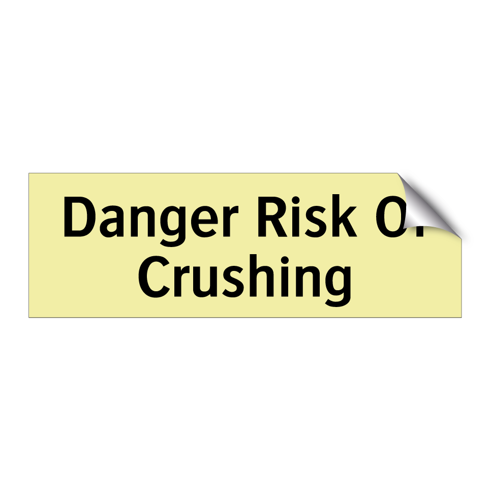 Danger Risk Of Crushing
