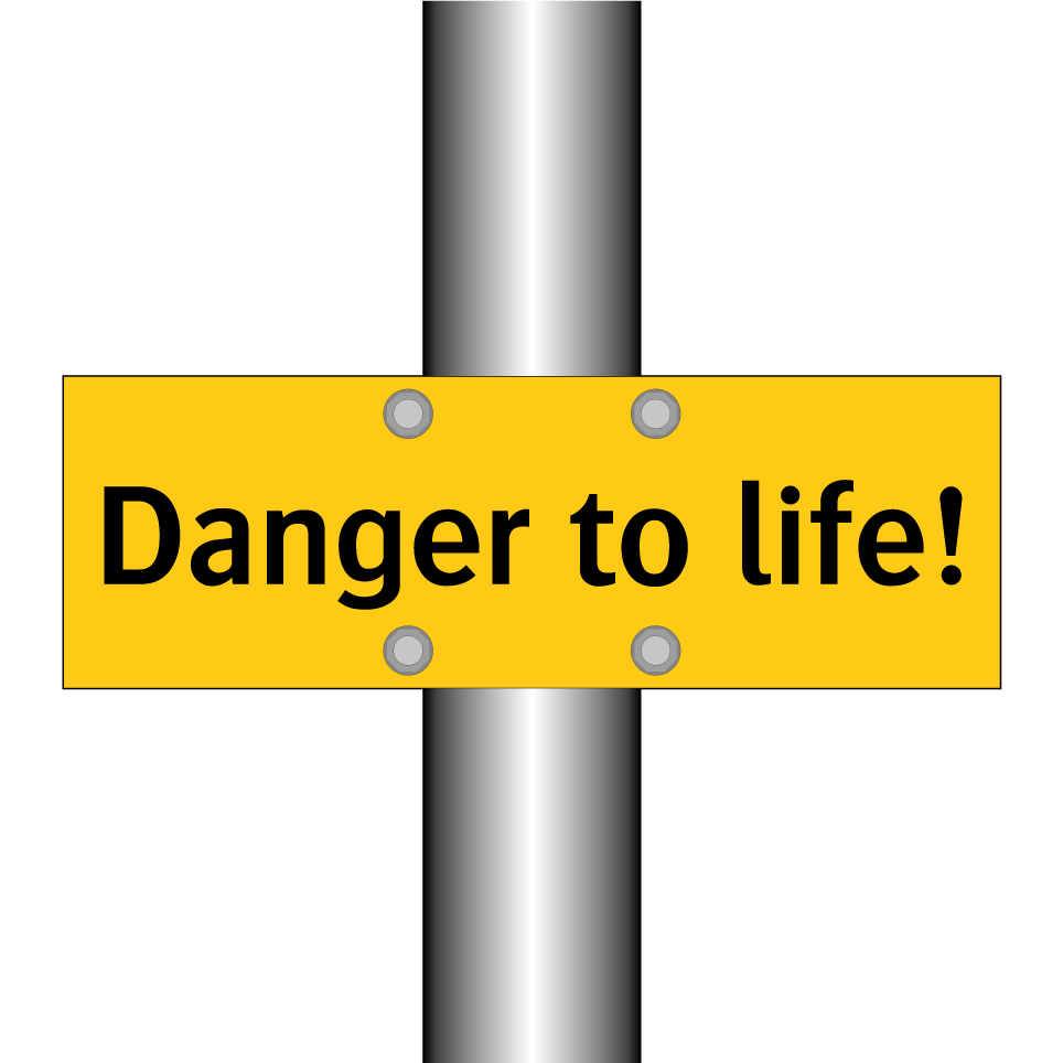Danger to life!