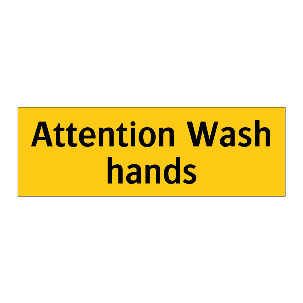 Attention Wash hands