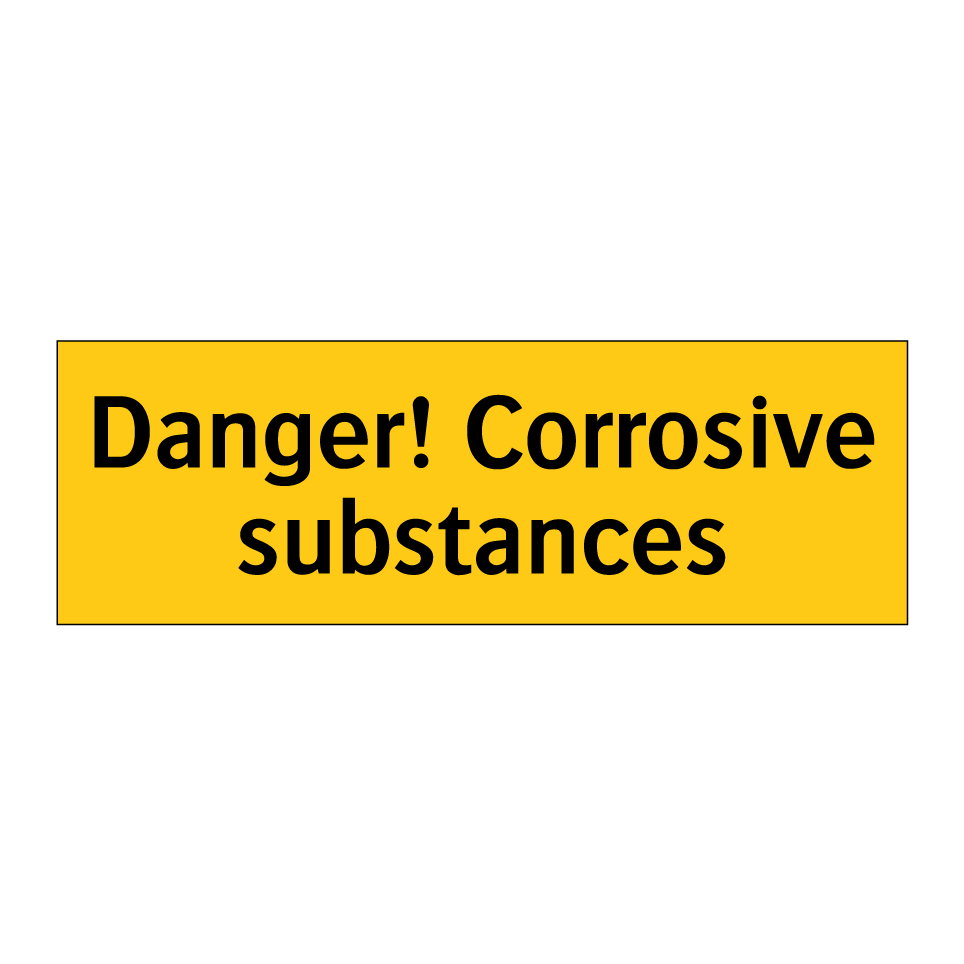 Danger! Corrosive substances