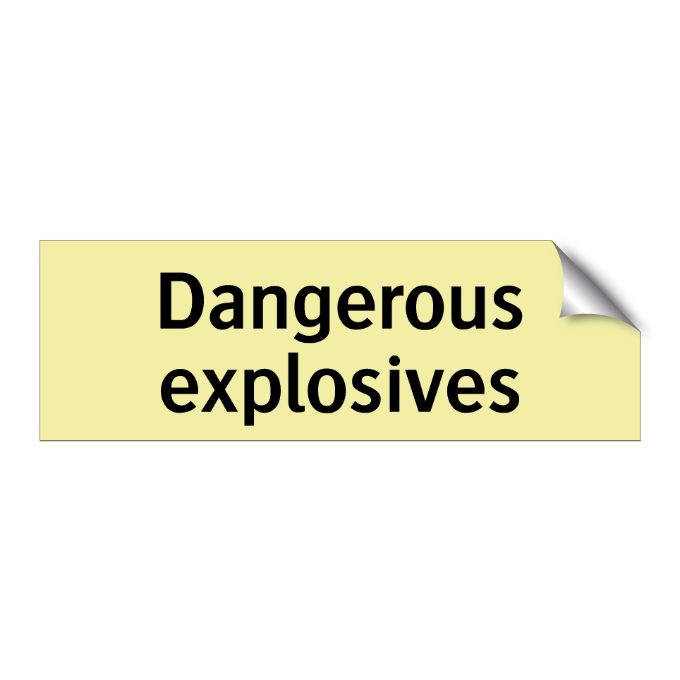 Dangerous explosives