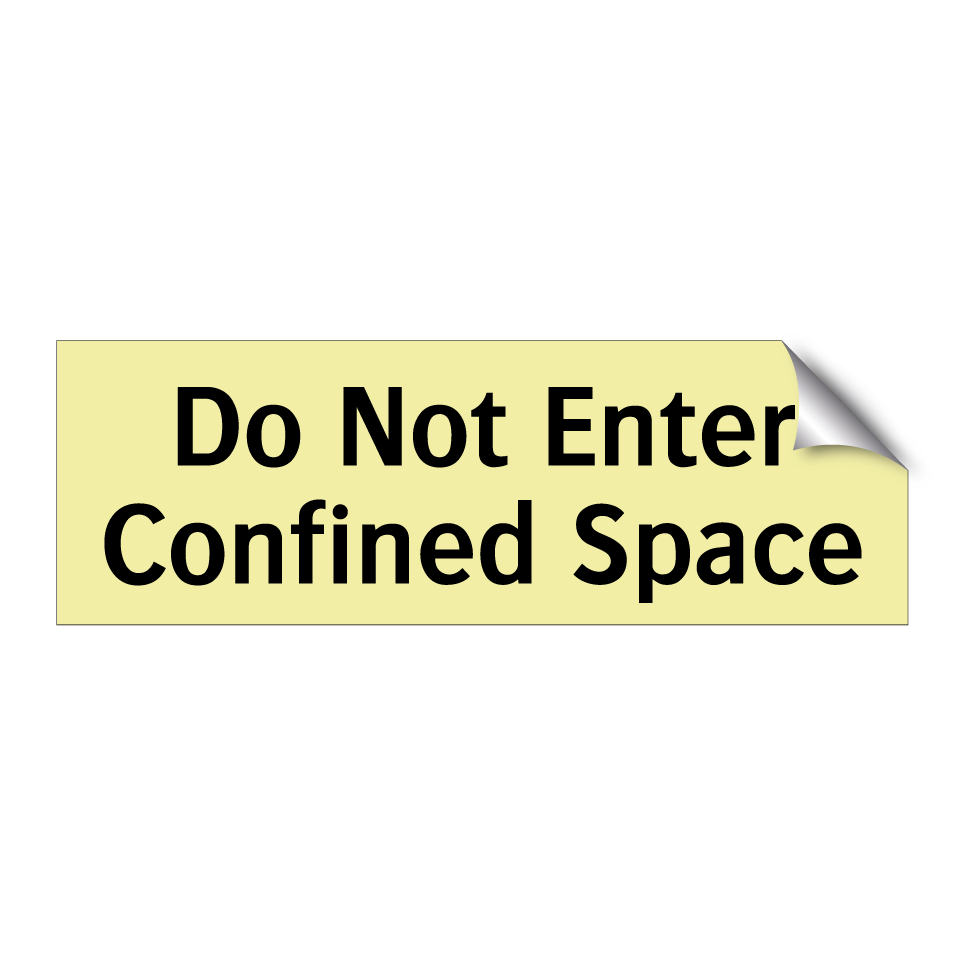 Do Not Enter Confined Space
