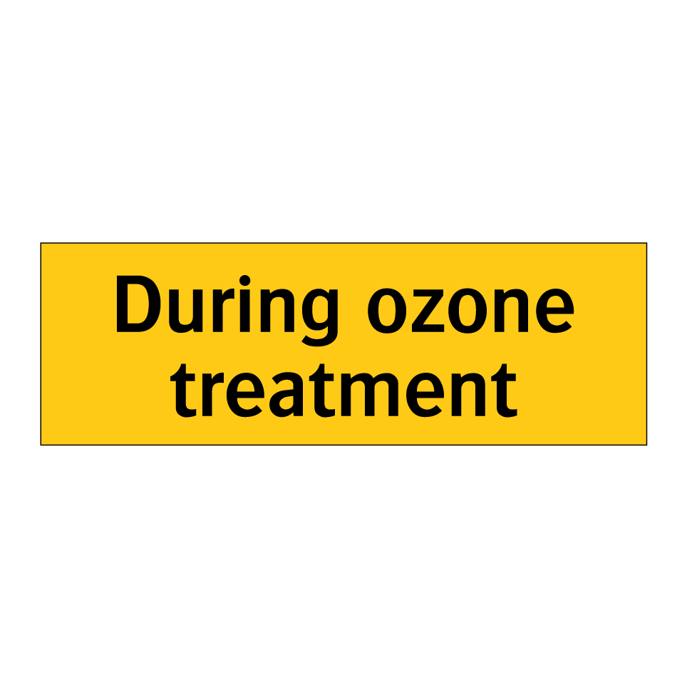 During ozone treatment