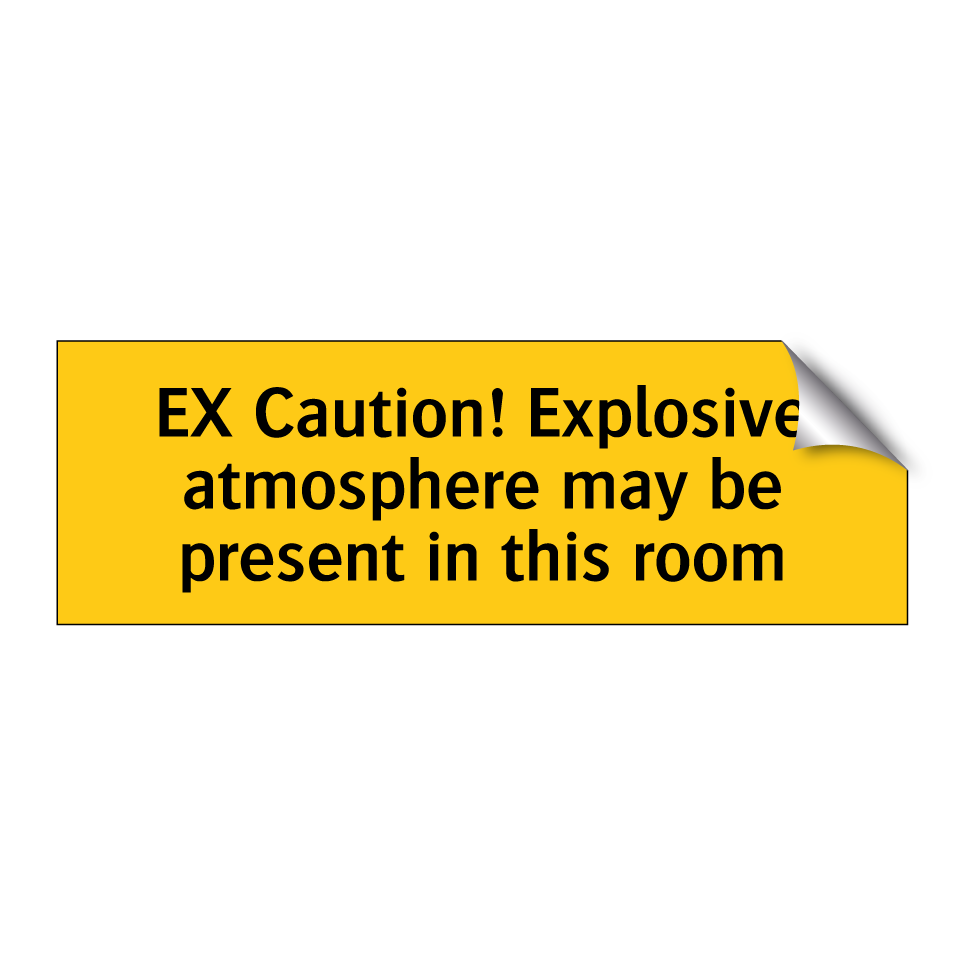 EX Caution! Explosive atmosphere may be present in this room