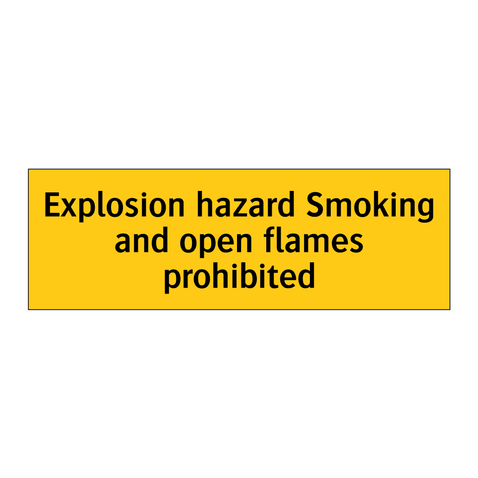 Explosion hazard Smoking and open flames prohibited
