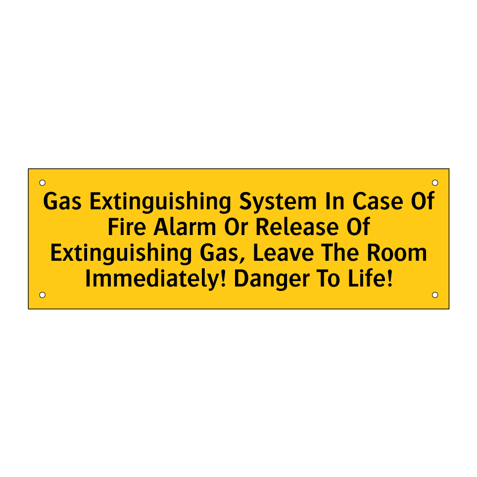 Gas Extinguishing System In Case Of Fire Alarm Or Release Of Extinguishing Gas, Leave The Room Immediately! Danger To Life!