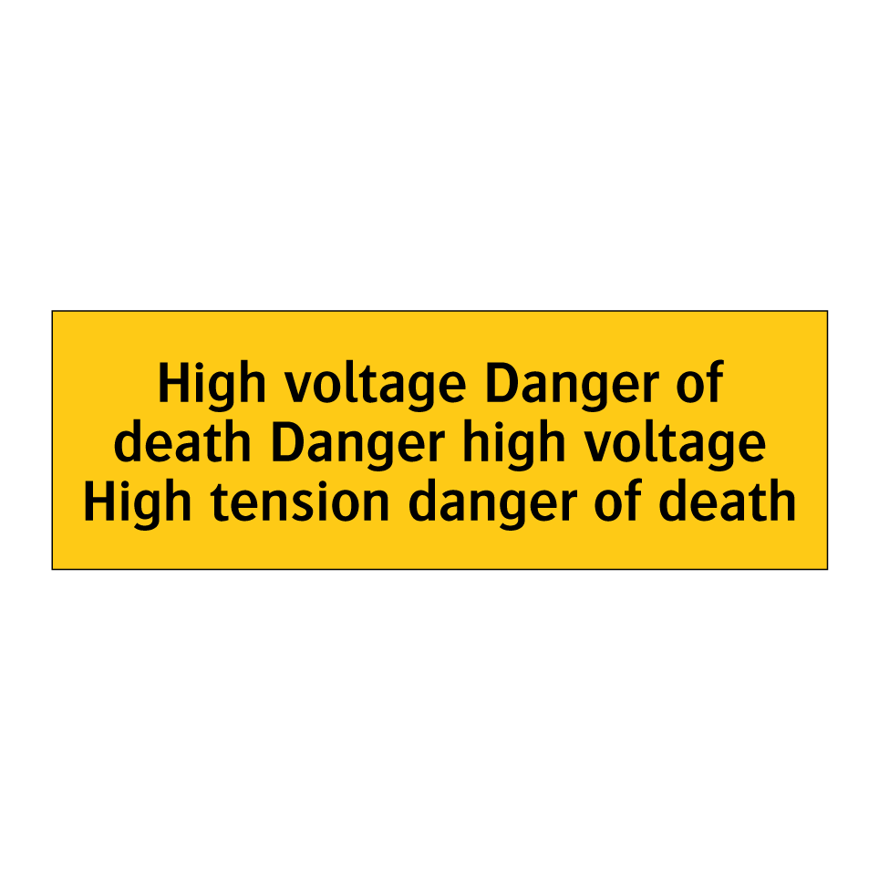 High voltage Danger of death Danger high voltage High tension danger of death